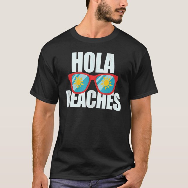 Camiseta Hola Beaches Summer Glasses Cruise Vacation Palm (Anverso)