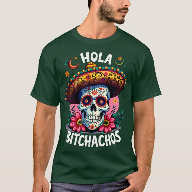 Camiseta hola bitchachos independencia de Mxico 16 de Septi (Anverso)