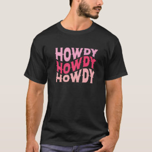 Camiseta Hola Chica Occidental Sureña Vaquera Rodeo Country