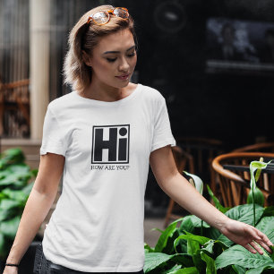 Camiseta Hola, ¿cómo estás?