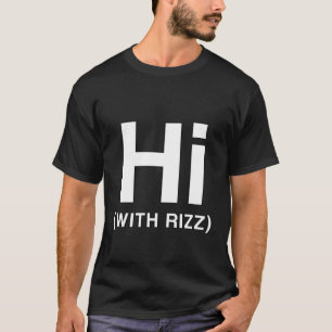 Camiseta Hola Con Rizz Teen Street Drip Popular Streamer Sl