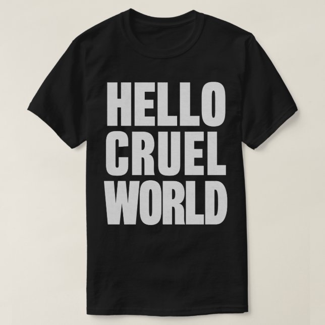 Camiseta Hola Cruel World Nihilist Design (Diseño del anverso)