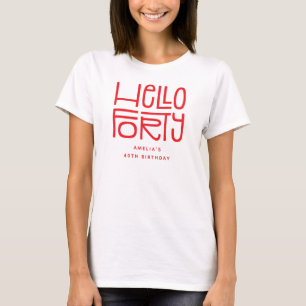 Camiseta HOLA CUARENTA Cumpleaños 40 Moderno