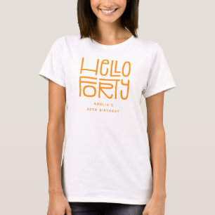 Camiseta HOLA CUARENTA Cumpleaños moderno 40