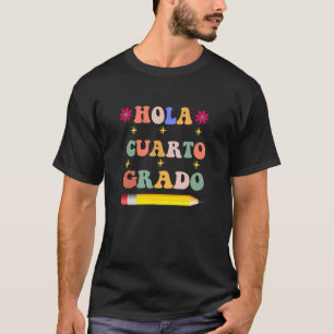 Camiseta Hola cuarto Grado 4º Docente Español De Vuelta