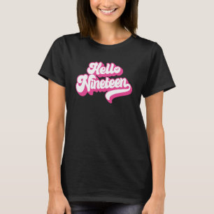 Camiseta Hola Diecinueve Rosa De 19 Años Para Chicas 19th B