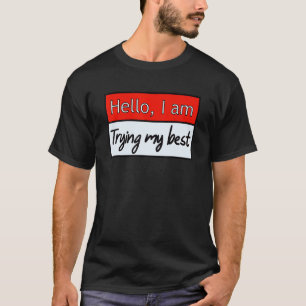 Camiseta Hola divertido, estoy haciendo mi mejor cita