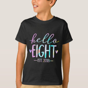 Camiseta Hola Eight Est 2018 8 cumpleaños niña de 8 años