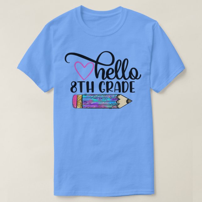 Camiseta Hola, equipo de octavo grado de vuelta a la escuel (Diseño del anverso)