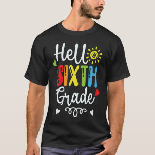 Camiseta Hola equipo de sexto grado de regreso a la escuela
