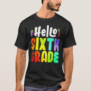 Camiseta Hola, equipo de sexto grado, profesores de sexto g