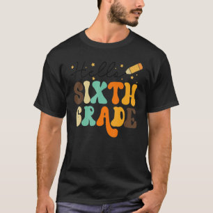 Camiseta Hola Equipo de Sexto Grado Sexto Grado De vuelta a