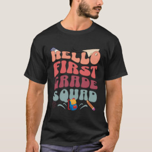 Camiseta Hola Escuadrón De Primer Grado De Vuelta A La Escu
