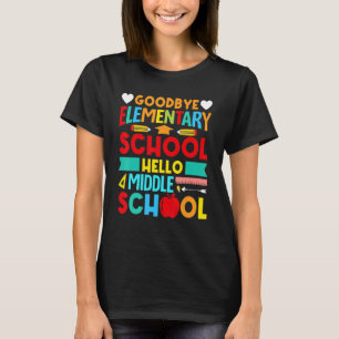 Camiseta Hola Escuela Secundaria Goodbye Escuela Primaria 2