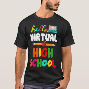 Camiseta Hola escuela secundaria virtual de vuelta a la esc