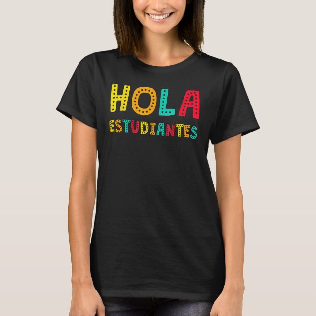 Camiseta Hola Estudiantes Maestra Back To School Spanish Te (Anverso)