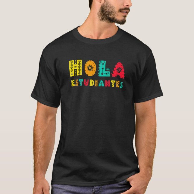 Camiseta Hola Estudiantes Maestra de vuelta a la escuela Te (Anverso)
