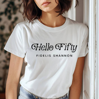 Camiseta Hola Fifty Fiesta de Cumpleaños Retro 50