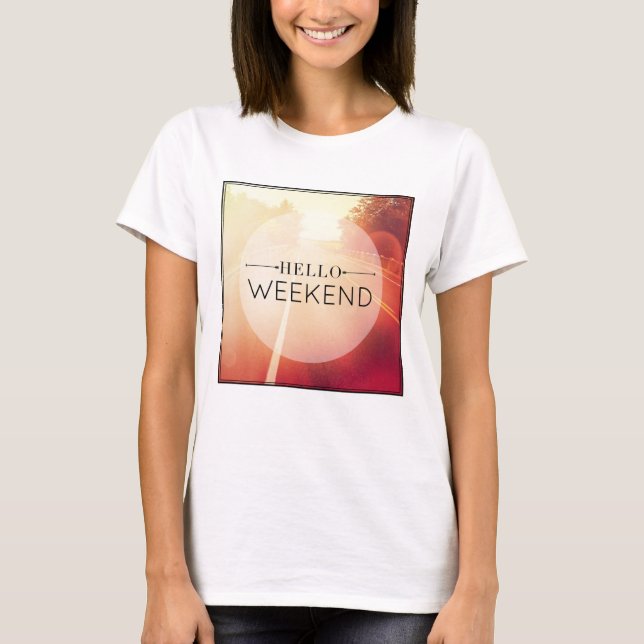 Camiseta Hola fin de semana 3 (Anverso)