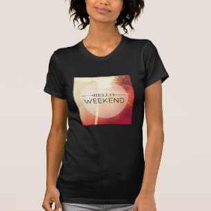 Camiseta Hola fin de semana 3