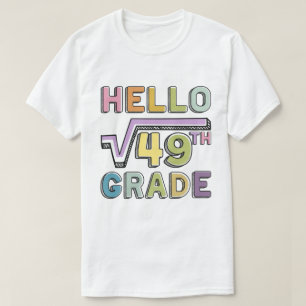 Camiseta Hola Grado 7 Grado Funny Raíz cuadrada de 49 matem