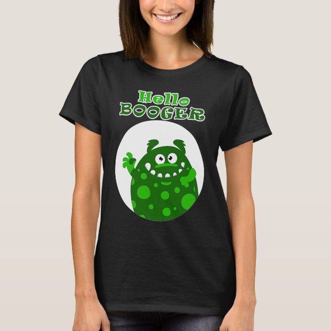 Camiseta Hola gran moco verde de una nariz mocosa (Anverso)