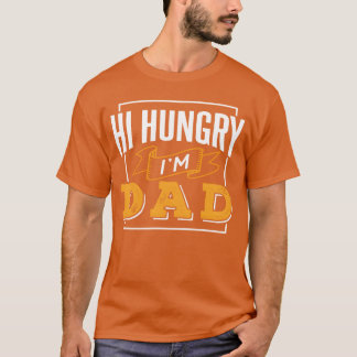 Camiseta Hola Hambriento Papá Padre Padre Padre Padre Vinta