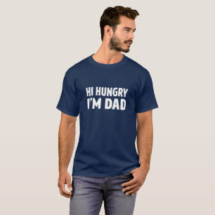 Camiseta Hola hambriento, soy papá