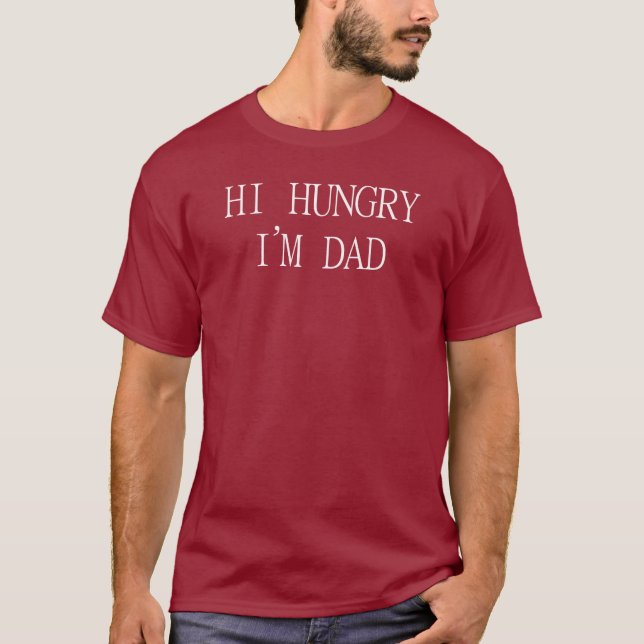 Camiseta Hola hambriento soy papá - día de padres (Anverso)