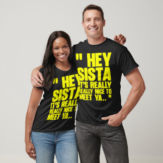 Camiseta Hola Hermana Es Realmente Agradable Conocerte