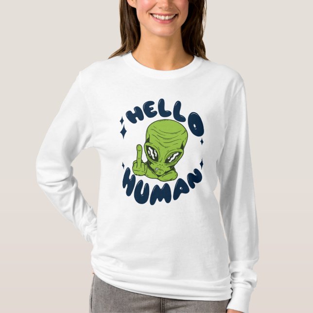 Camiseta Hola humano divertido Alien (Anverso)