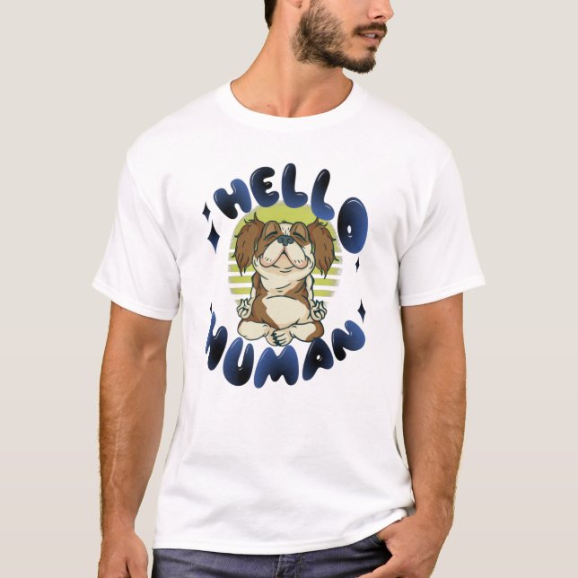 Camiseta Hola humano Perro de yoga meditando (Anverso)