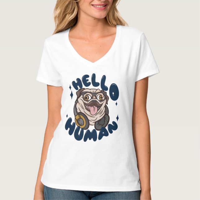 Camiseta Hola humano Perro lindo (Anverso)