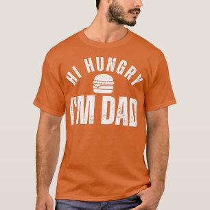Camiseta Hola Hungry Im Dad 11