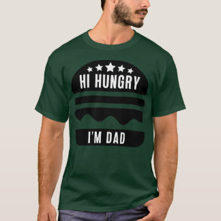 Camiseta Hola Hungry Im Dad 20