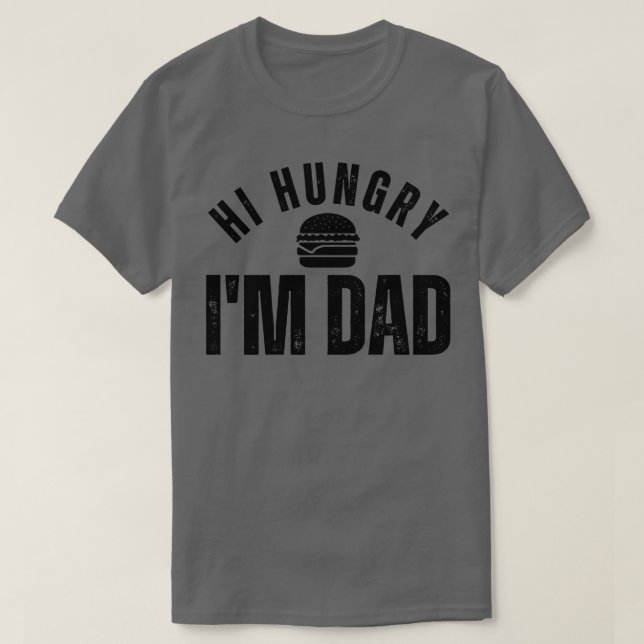 Camiseta Hola Hungry Im Dad 21 (Diseño del anverso)