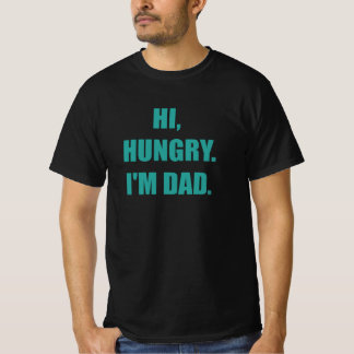 Camiseta Hola, Hungry, soy papá