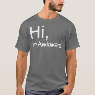 Camiseta Hola Im Awkward Tee, Hola Im Awkward , Hola Im Awk