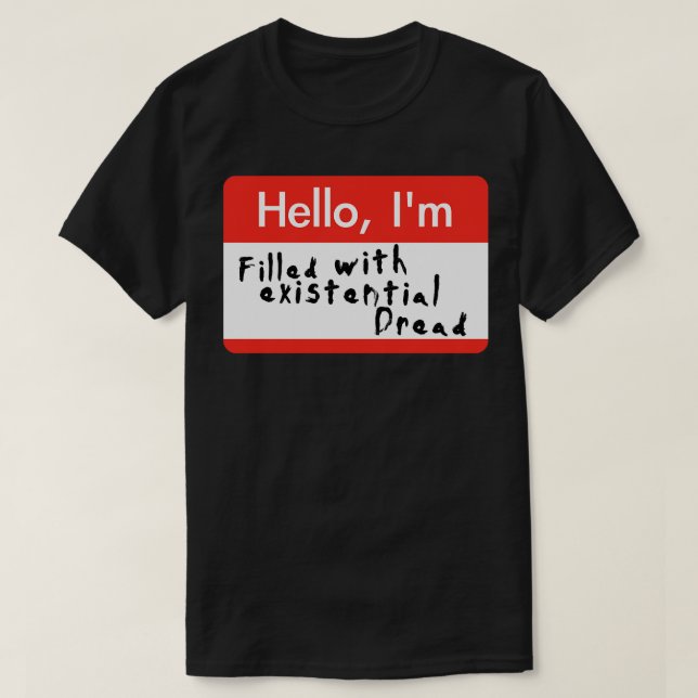 Camiseta Hola Im Llena De Dread Existencial (Diseño del anverso)