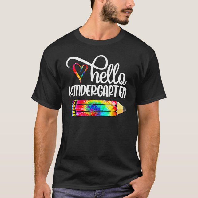 Camiseta Hola Kindergarten Tie Dye Pencil Teacher de vuelta (Anverso)