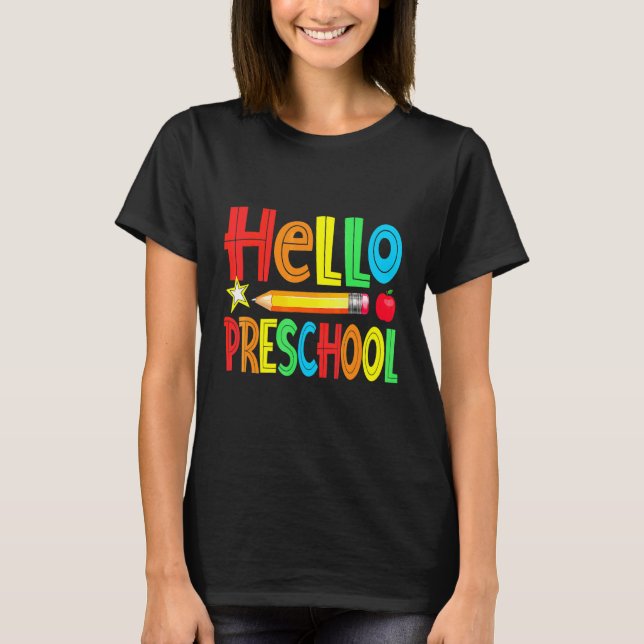 Camiseta Hola Maestro De Preescolar Estudiante De Vuelta A  (Anverso)