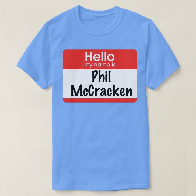 Camiseta Hola, me llamo Phil McCracken. (Diseño del anverso)