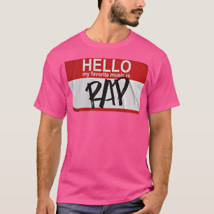 Camiseta Hola Mi música favorita es Rap, Graciosa Etiqueta
