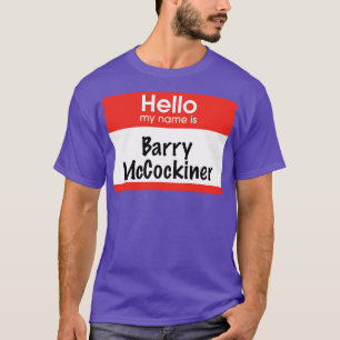 Camiseta Hola, mi nombre es Barry McCockiner