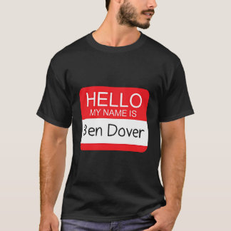 Camiseta Hola Mi Nombre Es Ben Dover Humor Chiste Pun