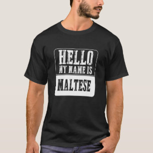 Camiseta Hola, Mi Nombre Es Disfraz Maltés De Halloween