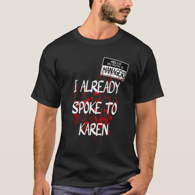 Camiseta Hola Mi nombre es el gerente que ya he hablado con (Anverso)
