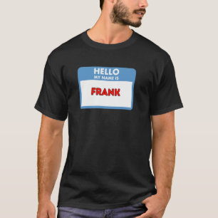 Camiseta Hola Mi Nombre es Frank - Regalos Tema Etiquetas d