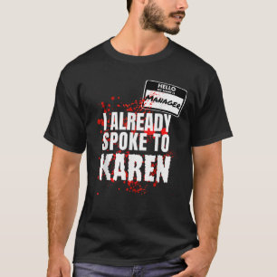 Camiseta Hola Mi nombre es gerente hablado con Karen Couple