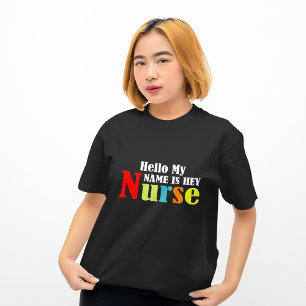 Camiseta Hola, mi nombre es Hey Nurse.